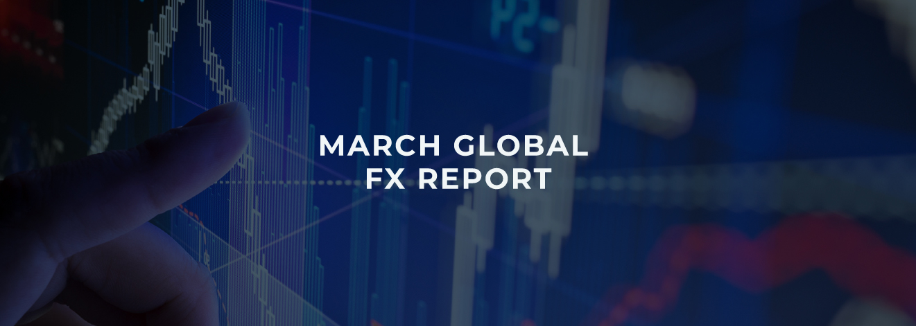 March Global FX report - Digital Chart