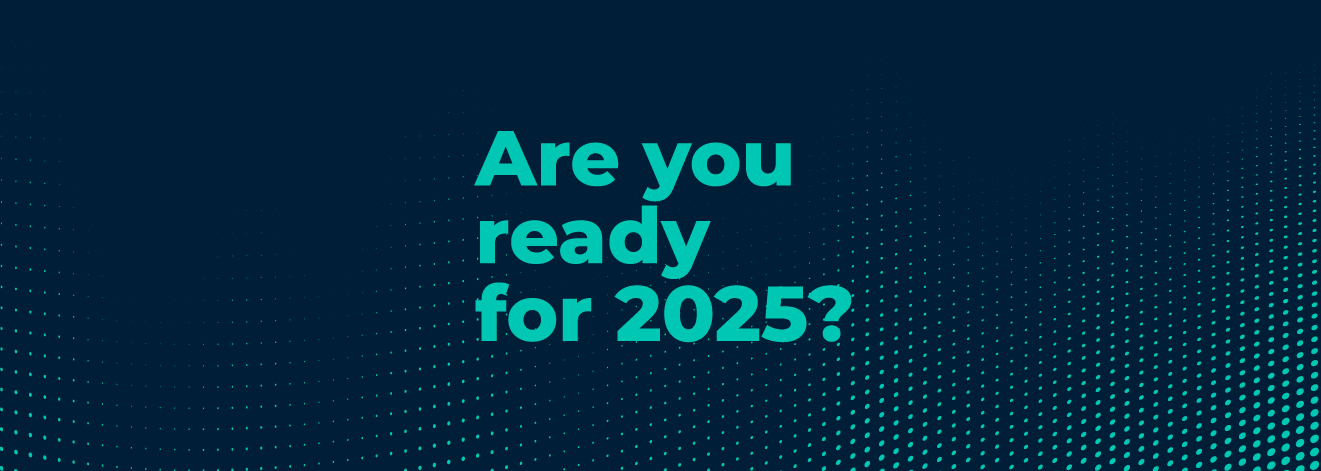 Webinar: Are You Ready for 2025? - United States - English