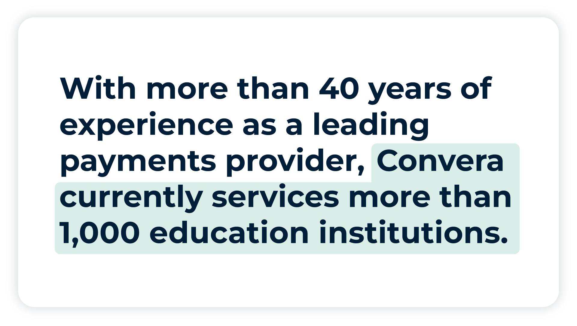 Pull quote: With more than 40 years of experience as a leading payments provider, Convera currently services more than 1,000 education institutions.
