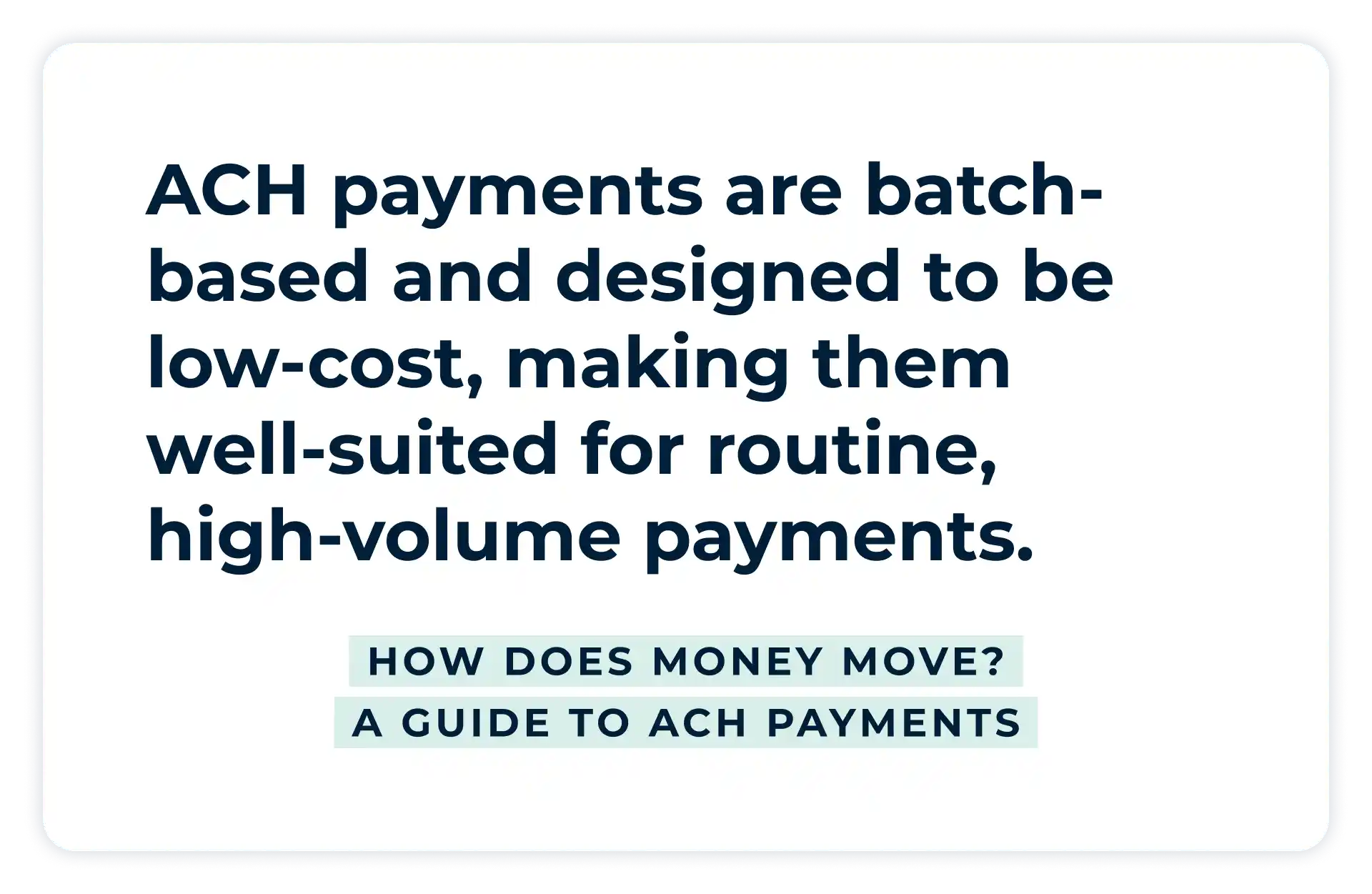 Pullquote:
ACH payments are batch-based and designed to be low-cost, making them well-suited for routine, high-volume payments.
