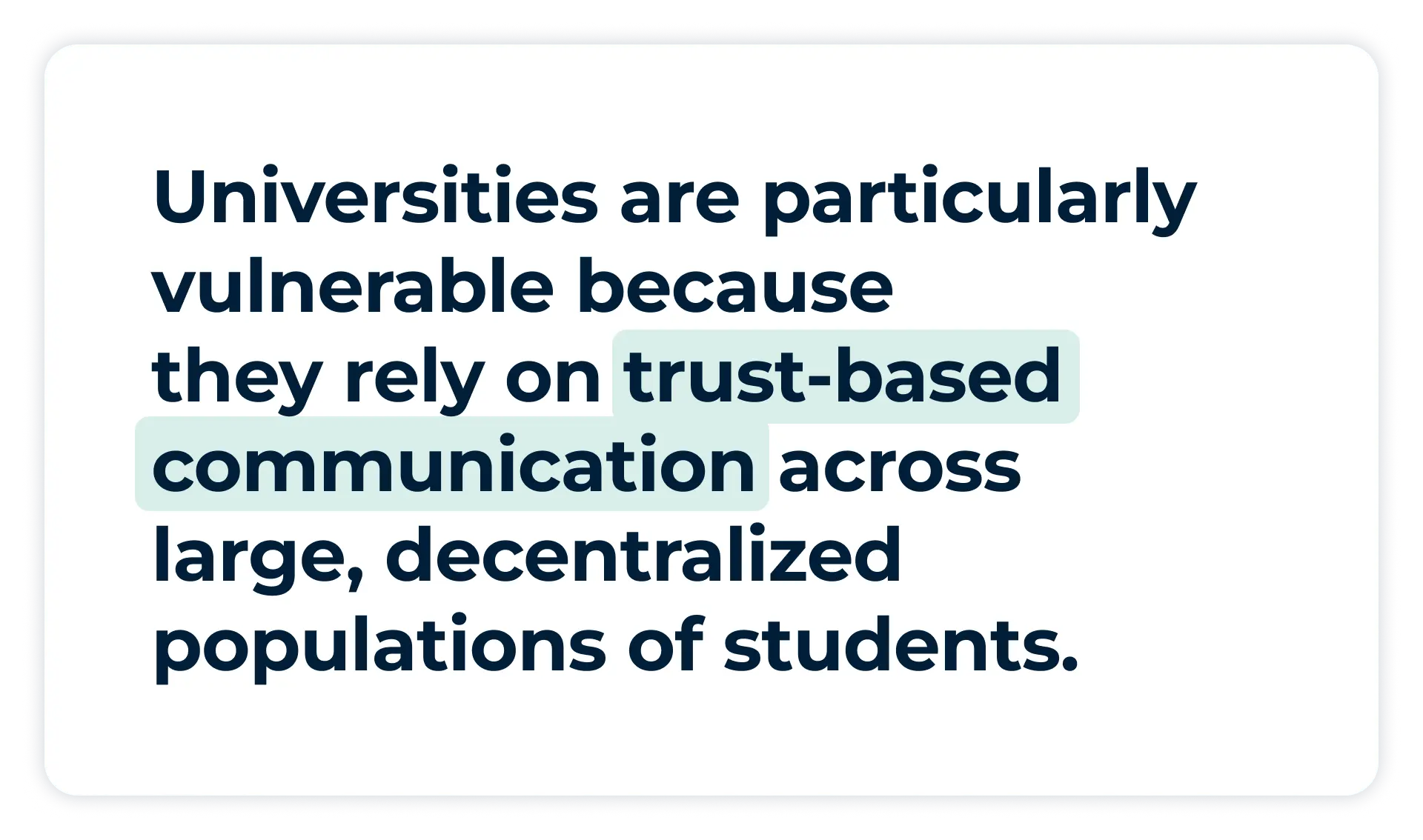 Pullquote:
Universities are particularly vulnerable because they rely on trust-based communication across large, decentralized populations of students.